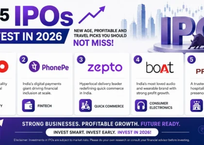 Top 5 IPOs to Invest in 2026 New Age, Profitable and Travel Picks You Should Not Miss